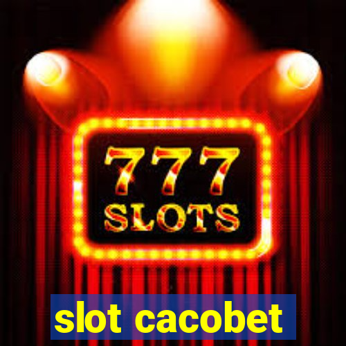 slot cacobet